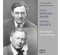 Howard Jones/Isaacs - Evlyn Howard-Jones and Edward Isaacs: Two forgotten English pianists
