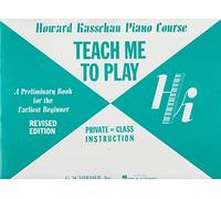 Howard Kasschau Piano Course Teach Me To Play Primer Pf by Various (1997) Paperback