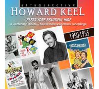 Howard Keel - Howard Keel: Bless Yore Beautiful Hide - A Centenary Tribute