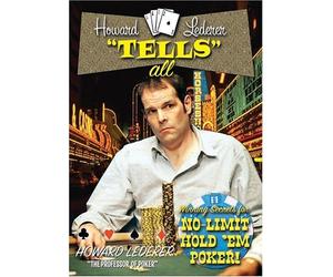 Howard Lederer Tells all by The Professor of Poker Howard Lederer