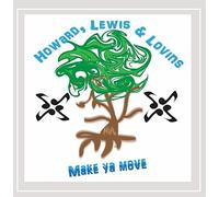 Howard Lewis & Lovins - Make Ya Move