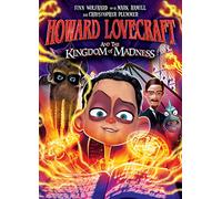 Howard Lovecraft and the Kingdom of Madness
