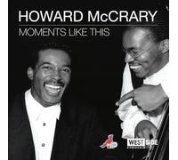 Howard Mccrary - Moments Like This