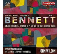 Howard Mcgill/Bbc Sso - Sir Richard Rodney Bennett: Concerto for Stan Getz, Symphony Number 2, Serenade for Small Orchestra, Partita