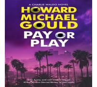 Howard Michael Gould Pay or Play Hardback Book Howard Michael Gould Multicolor