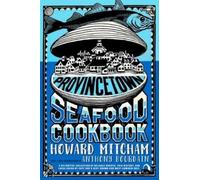 Howard Mitcham Provincetown Seafood Cookbook (Paperback)