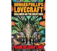 Howard Phillips Lovecraft: Dreamer on the Nightside