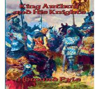 Howard Pyle King Arthur & His Knights Paperback Book Howard Pyle Multicolor