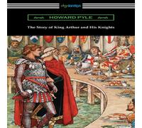 Howard Pyle The Story of King Arthur & His Knights Paperback Book Howard Pyle Multicolor