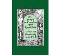 Howard Pyle The Story of the Champions of the Round Table [Illustrate (Hardback)