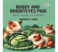 Howard R. Garis Buddy & Brighteyes Pigg Bed Time Stories Paperback Book Howard R. Garis Multicolor