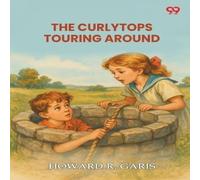 Howard R. Garis The Curlytops Touring Around Paperback Book Howard R. Garis Multicolor
