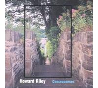 Howard Riley - Consequences