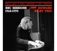 Howard Riley Trio - Bbc Sessions 1968-1970