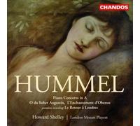 Howard Shelley - Hummel: Piano Concerto in A, L'Enchantment d'Oberon, Le Retour a Londres