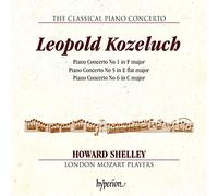 Howard Shelley; Howard Shelley: London Mozart Players - Kozeluch: Piano Concertos Nos 1, 5 & 6