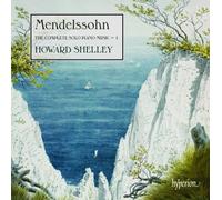 Howard Shelley - Mendelssohn: The Complete Solo Piano Music, Vol. 1