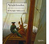 Howard Shelley - Mendelssohn: The Complete Solo Piano Music, Vol. 3