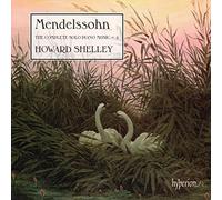 Howard Shelley - Mendelssohn: The Complete Solo Piano Music, Vol. 4