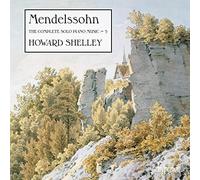 Howard Shelley - Mendelssohn: The Complete Solo Piano Music, Vol. 5