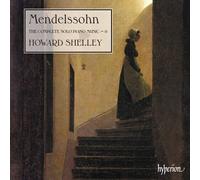 Howard Shelley - Mendelssohn: The Complete Solo Piano Music, Vol. 6