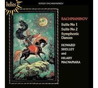 Howard Shelley - Rachmaninov: Suite No.1, Suite No.2, Symphonic Dances