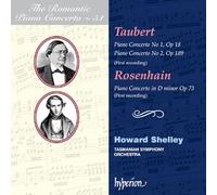 Howard Shelley Tasmanian Symphony Orchestra - Taubert & Rosenhain: Piano Concertos (Hyperion Romantic Piano Concerto 51)