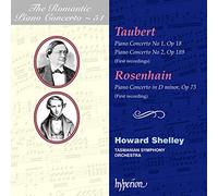 Howard Shelley; Howard Shelley: Tasmanian Symphony Orchestra - Taubert & Rosenhain: Piano Concertos