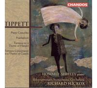 Howard Shelley - Tippett: Piano Concerto, Praeludium, Handel & Corelli Fantasias