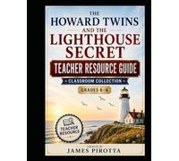 Howard twins and the Lighthouse Secret: Teacher Resource Guide (The Howard Twin Mysteries)