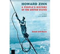 Howard Zinn: A People's History of the United States - Part 1: Bread and Roses