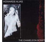 Howards Alias - The Chameleon Script