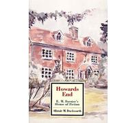 Howards End: E.M. Forster's House of Fiction (Twayne materworks series)