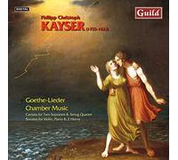 Howat - Philipp Christoph Kayser: Goethe Lieder Chamber Music