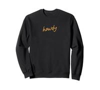 Howdy, Minimalist Southern Western Script Sweatshirt
