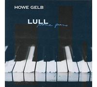 Howe Gelb - Lull Some Piano