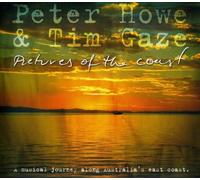 Howe,Peter And Tim Gaze - Pictures Of The Coast (Aust Excl)