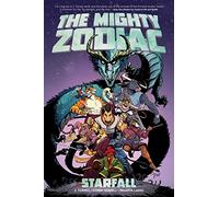 Howell, Corin - The Mighty Zodiac Volume 1: Starfall