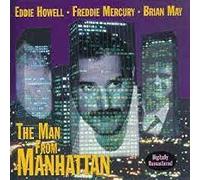 Howell,Eddie/Mercury,Freddie - Man from Manhatten