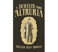 Howells - A Traveler From Altruria - New hardback or cased book - 20 - P555z
