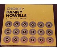 Howells, Danny - Choice: Collection of Classics (W/Dvd)