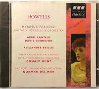 Howells: Hymnus Paradisi/ Fantasia for Cello and Orchestra