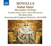 Howells: Stabat Mater - Sine nomine / Te Deum