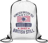 However British you may be, I am more British still Gym Sack Casual Drawstring Bag White