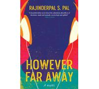 However Far Away : A Novel