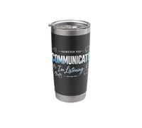 However You Communicate I'm Listening Communication Empathy Stainless Steel Insulated Tumbler