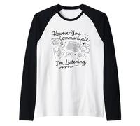 However You Communicate I'm Listening SLP Speech Therapist Raglan Baseball Tee