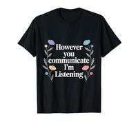 However You Communicate I'm Listening Speech Therapist - Value Graphic T-Shirt, Men, Black, L