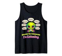 However You Communicate I'm Listening Speech Therapy Humor Tank Top