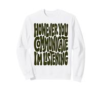 However You Communicate I'm Listening Wavy Retro SLP Sweatshirt